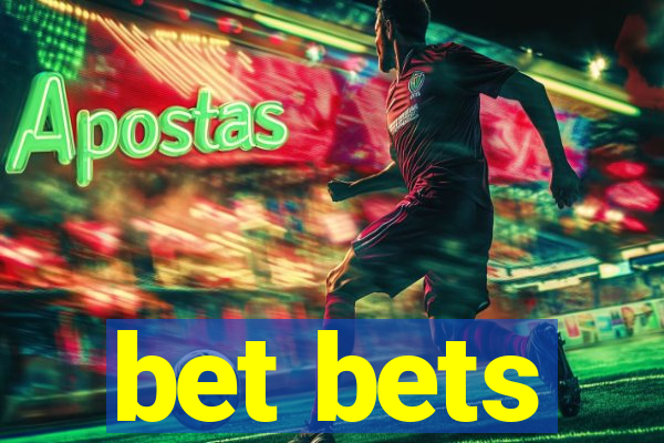 bet bets